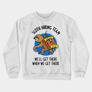 Sloth Hiking Team Funny Gift Hikers Crewneck Sweatshirt